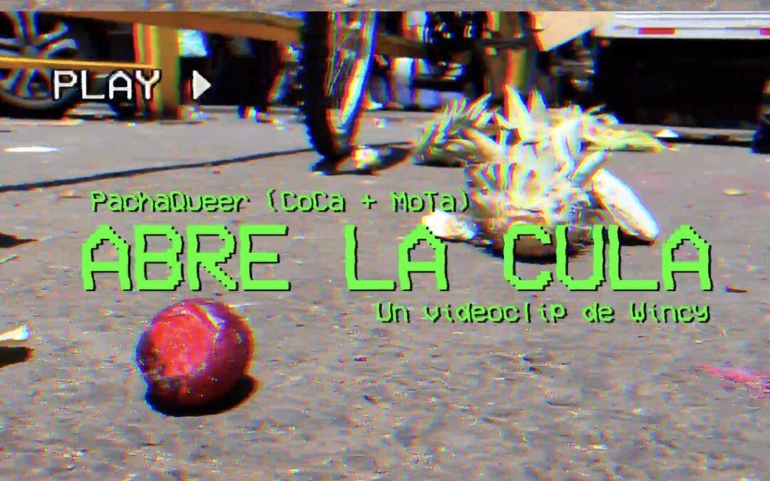ABRE LA CULA – PACHAQUEER