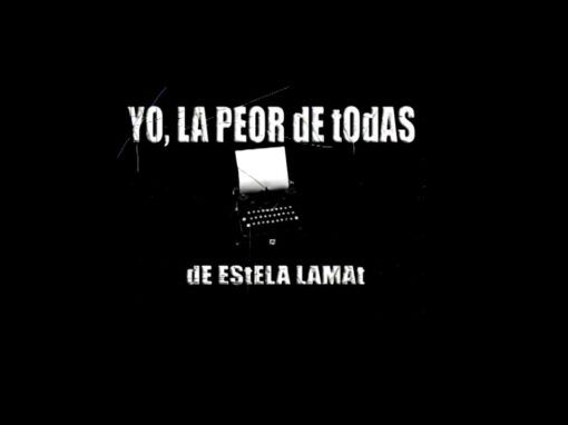 YO, LA PEOR DE TODAS