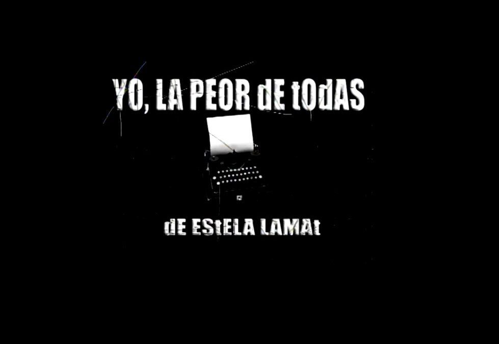 YO, LA PEOR DE TODAS